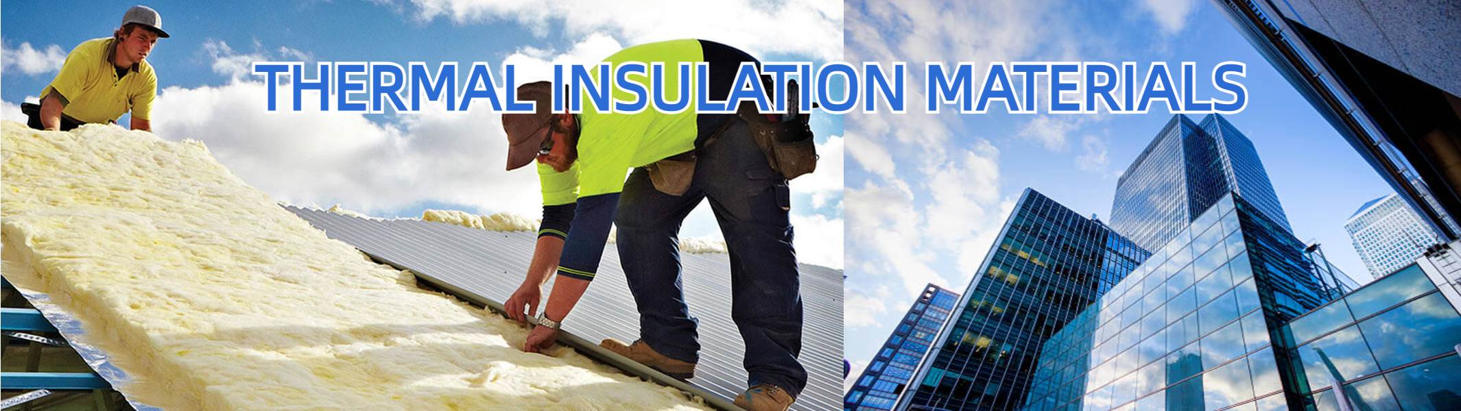 We focus on thermal insulation
